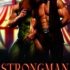 Phoenix Rising: Strongman