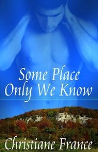 Some Place Only We Know