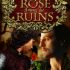 Rose Among the Ruins