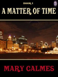 A Matter of Time (Matter of Time #1)
