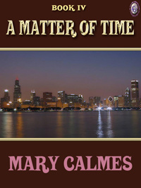A Matter of Time (A Matter of Time #4)