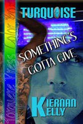 Turquoise: Something’s Gotta Give
