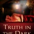 Truth in the Dark by Amy Lane