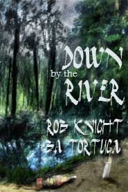 Down by the River