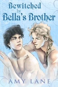 Bewitched by Bella’s Brother