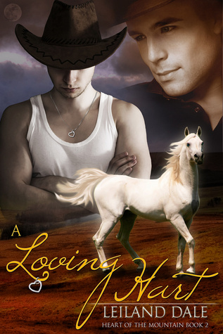 A Loving Hart (Heart of the Mountain 2)