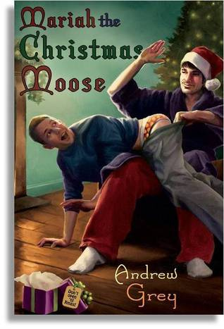 Mariah the Christmas Moose by Andrew Grey