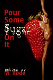 Pour Some Sugar on It