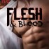 Flesh & Blood (Flesh #2)