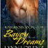 Bayou Dreams (Rougaroux Social Club #1)