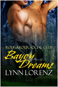 Bayou Dreams (Rougaroux Social Club #1)
