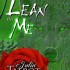 Lean on Me (Bloodrose Series)