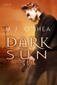 Dark Sun by M.J. O’Shea