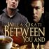 Between You and Me