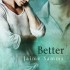 Better