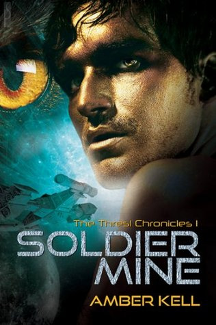 Soldier Mine (Thresl Chronicles #1)