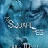 The Square Peg