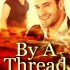 By A Thread
