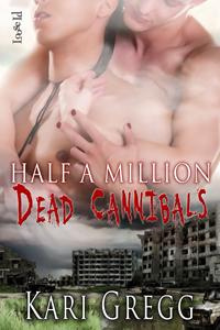 Half A Million Dead Cannibals