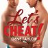 Let’s Cheat!