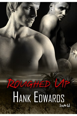 Roughed Up