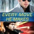 Every Move He Makes