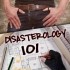 Disasterology 101