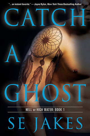Catch a Ghost (Hell or High Water #1)