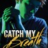 Catch My Breath