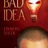 Bad Idea