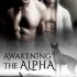 Awakening the Alpha