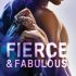 Fierce & Fabulous (Renée’s review)