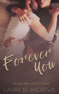 Forever You: Trade Me Collection  (Natosha’s Review)