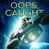 Oops, Caught (Natosha’s Review)