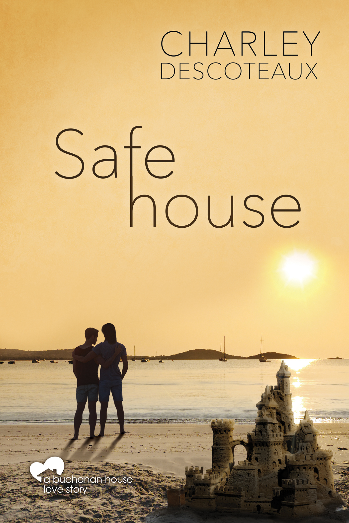 Safe House (Buchanan House #4)
