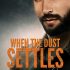 When the Dust Settles (Belen’s Review)
