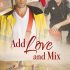 Add Love and Mix