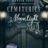 Cemeteries by Moonlight (Crabbypatty’s Review)