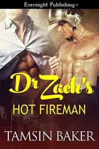 Dr. Zach’s Hot Fireman