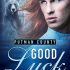 Good Luck (Putnam County #1)