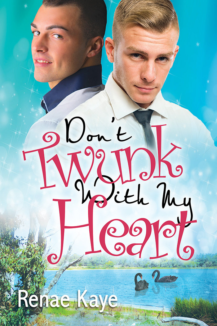 Don’t Twunk With My Heart (Loving You #2)