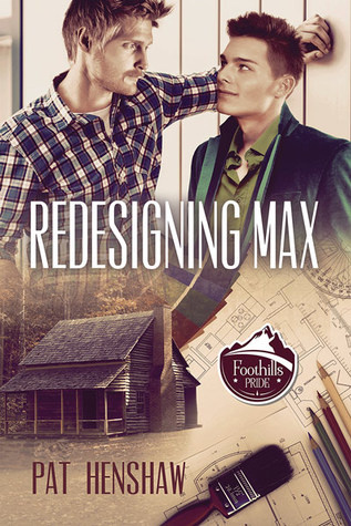 Redesigning Max (Foothills Pride #2)
