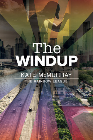 The Windup (The Rainbow League #1)