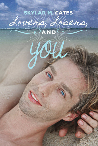 Lovers, Losers and You (Sunshine and Happiness #2)