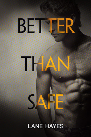 Better Than Safe (Lili’s Review)