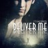 Deliver Me