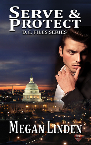 Serve & Protect (D.C. Files, #1)
