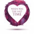When Was the Last Time (Ele’s Review)