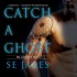 To Catch a Ghost (Hell or High Water, #1)