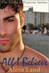 All I Believe (Firsts and Forever #10)